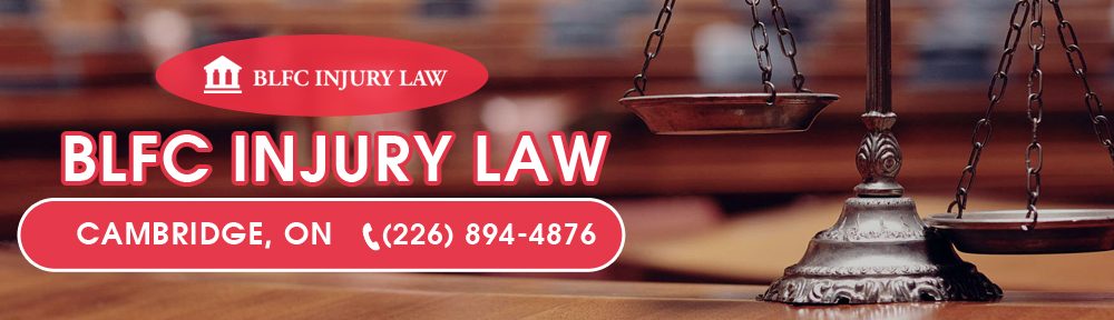 Accident Lawyer Cambridge | BLFC Injury Law (226) 894-4876